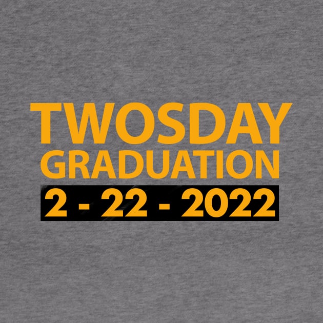 Twosday Graduation 2 February 2022 Special Gift by FoolDesign